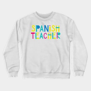 Spanish Teacher Gift Idea Cute Back to School Crewneck Sweatshirt